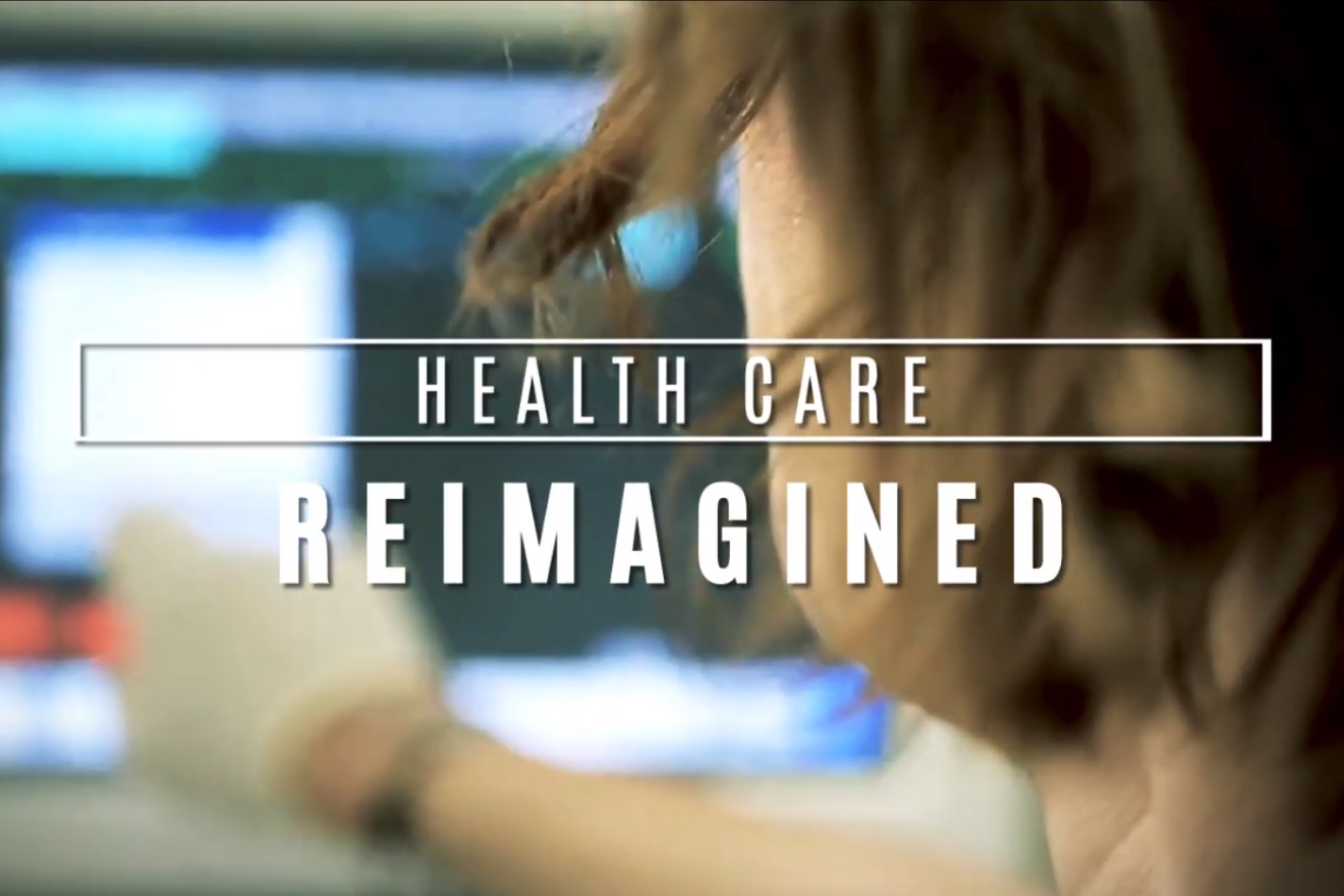 health care reimagined