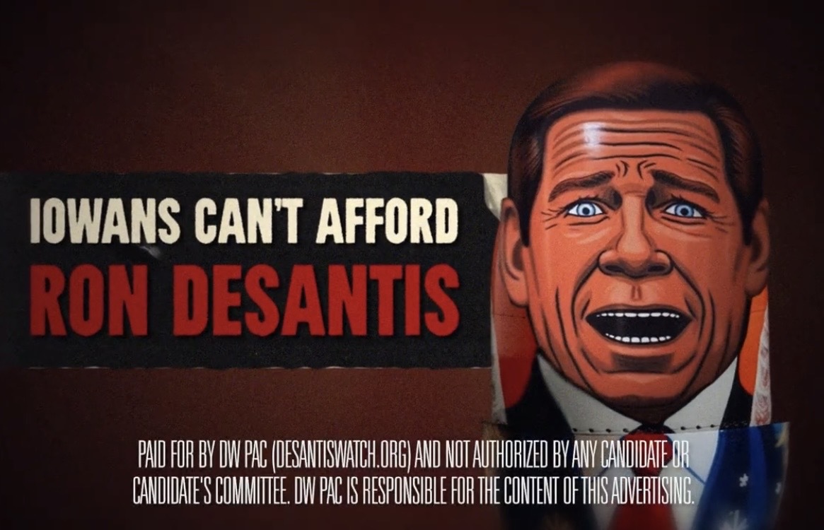 DeSantis Watch Tees Up Iowa Ad Blitz   Russian Doll 